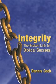 Integrity. The Broken Link to Biblical Success cover image