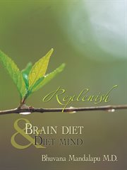 Replenish. Diet Mind & Brain Diet cover image