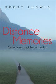 Distance memories : reflections of a life on the run cover image