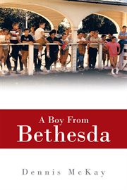 A boy from bethesda cover image