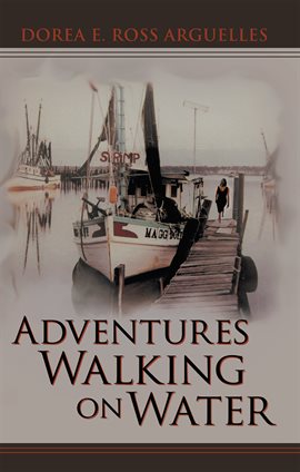 Cover image for Adventures Walking on Water