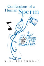 Confessions of a human sperm cover image