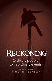 Reckoning. Ordinary People, Extraordinary Events cover image