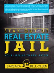 Stay out of real estate jail. Your Lifeline to Real Estate cover image