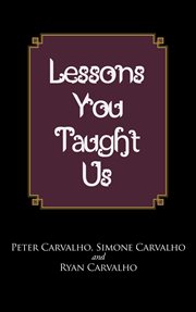 Lessons you taught us cover image