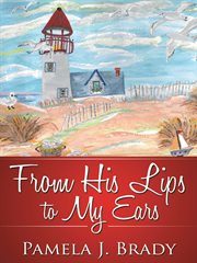 From his lips to my ears cover image