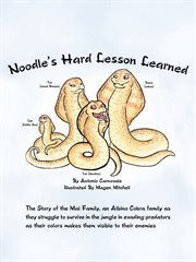 Noodle's hard lesson learned. The Story of the Mai Family, an Albino Cobra Family as They Struggle to Survive in the Jungle in Eva cover image