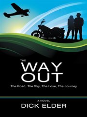 The way out. The Road, the Sky, the Love, the Journey cover image