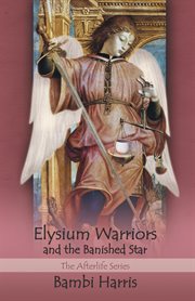 Elysium warriors and the banished star cover image