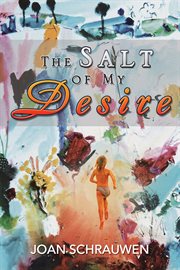 The salt of my desire cover image