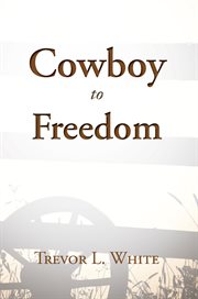 Cowboy to freedom cover image