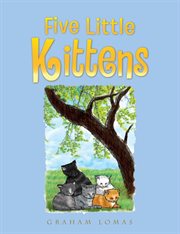 Five little kittens cover image