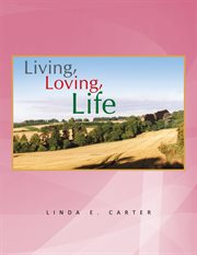 Living, loving, life cover image
