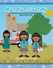 Mandy and sandy. "Children Always Obey Your Parents for This Pleases the Lord" cover image