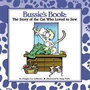 Bussie's book : the story of the cat who loved to sew cover image