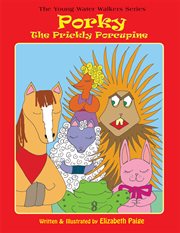 Porky the prickly porcupine cover image