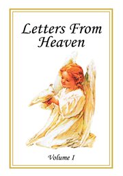 Letters from heaven, volume i cover image