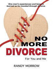 No more divorce for you and me cover image