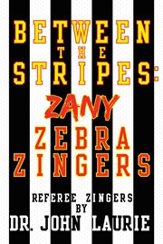 Between the stripes. Zany Zebra Zingers cover image