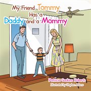 My friend tommy has a daddy and a mommy cover image