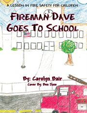 Fireman dave goes to school cover image