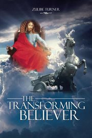 The transforming believer cover image