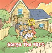 Gorge the fart cover image