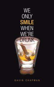 We only smile when we're drunk cover image