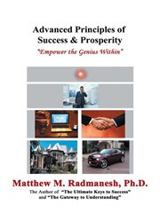 Advanced principles of success & prosperity. Empower the Genius Within cover image