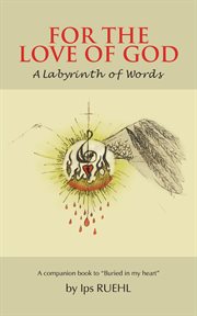 For the love of god. A Labyrinth of Words cover image