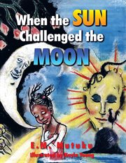 When the sun challenged the moon cover image