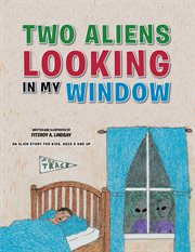 Two Aliens Looking in My Window cover image