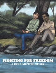 Fighting for freedom. A Documented Story cover image
