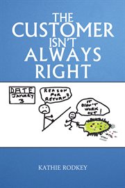 The customer isn't always right cover image