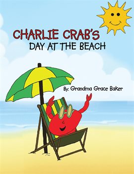 Cover image for Charlie Crab's Day at the Beach