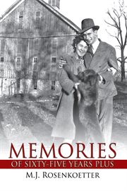Memories of sixty-five years plus cover image