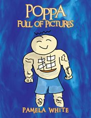 Poppa full of pictures cover image
