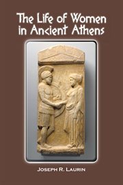 The life of women in ancient Athens cover image