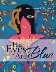 His eyes are blue cover image