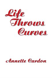 Life throws curves cover image