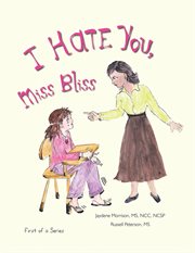 I hate you, miss bliss cover image
