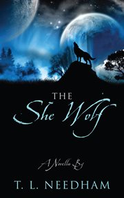 The She Wolf : A Novella By cover image