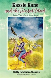 Kassie Kane and the Tainted Blood : Kane Saga cover image