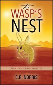 The Wasp's Nest : Wasp Chronicles cover image