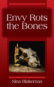 Envy Rots the Bones cover image