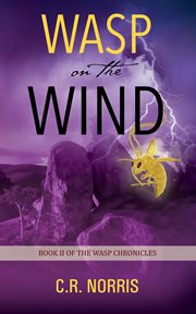 Wasp on the Wind : Wasp Chronicles cover image