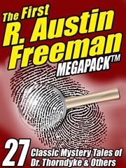 First R : 27 Mystery Tales of Dr. Thorndyke & Others. Austin Freeman Megapack, The cover image