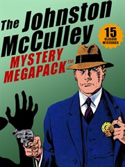 The Johnston McCulley megapack : 15 classic crimes cover image