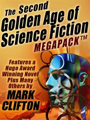 The golden age of science fiction megapack : Mark Clifton. #2 cover image