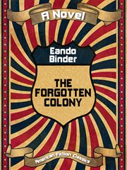 The forgotten colony cover image